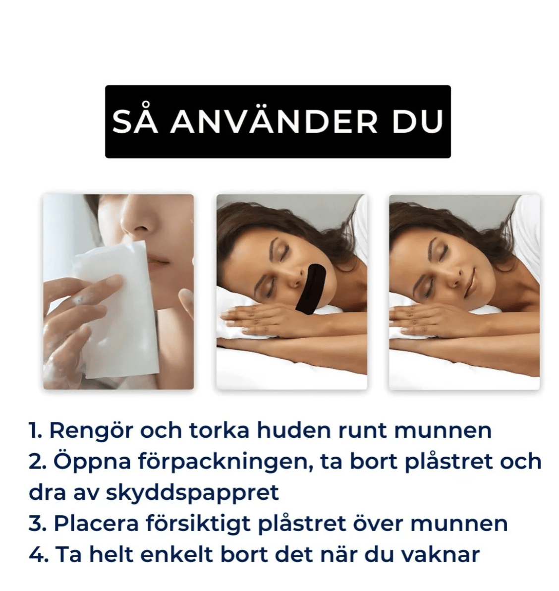 Instruktionsbild som visar hur muntejp används steg för steg: rengör, applicera och ta bort på morgonen
